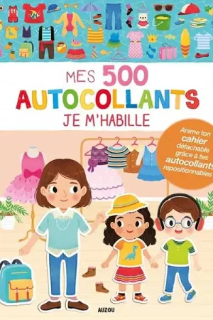 Cahier Mes 500 autocollants - Je m'habille Acheter Direct