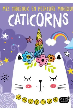 Mes tableaux en peinture magique - Caticorns Commander Vite