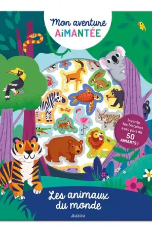 Mon aventure aimantée - Les animaux du monde Offre Limitée