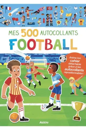 Mes 500 Autocollants Football - Auzou Prix Réduit