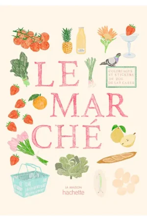 Le marché carnet de coloriages - La Maison Hachette Marque
