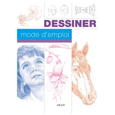 Dessiner mode d'emploi - Éditions Vigot Commande En Gros