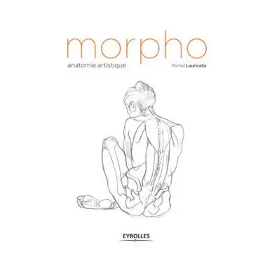 Livre Morpho - Anatomie artistique - Eyrolles Expédié Aujourd'hui