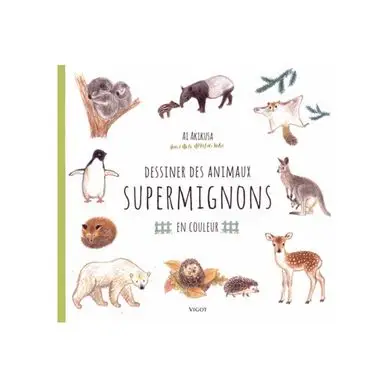 Produit De Marque Livre Dessiner des animaux supermignons en couleur - Éditions Vigot
