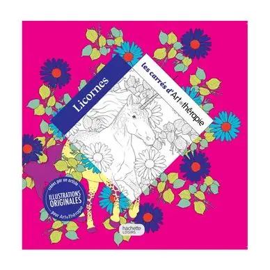 Les carrés d'Art thérapie Licornes - Hachette Bon Plan