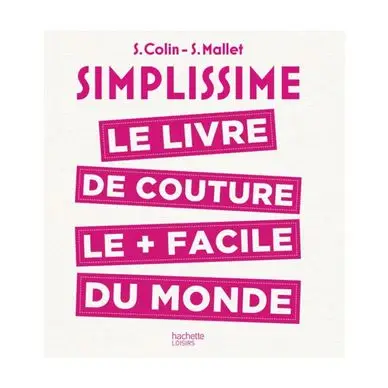 Promotion Simplissime Le livre de couture le plus facile du monde - Hachette