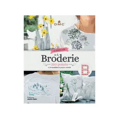Acheter En Ligne Livre Le Grand livre de la broderie - Editions de Saxe
