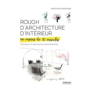 Livre Rough d'architecture d'intérieur en moins de 10 minutes - Eyrolles Offre Exclusive