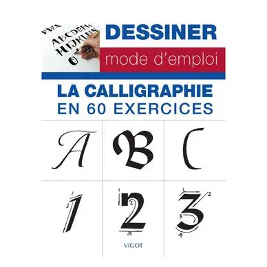 Livre La calligraphie en 60 exercices - Éditions Vigot Prix Bas
