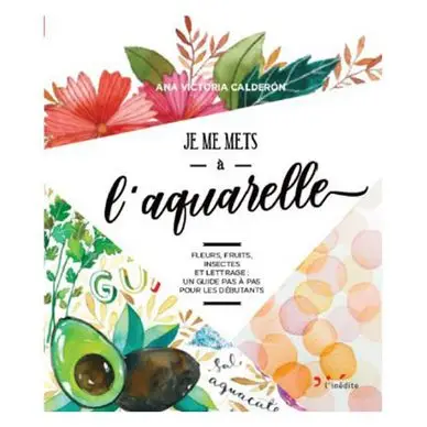 Livre Je me mets à l'aquarelle - L'inédite Prix Cassé