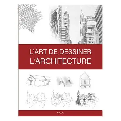 Livre L'art de dessiner l'architecture - Éditions Vigot Produit De Marque
