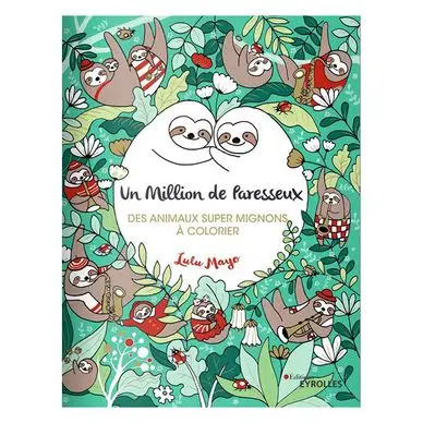 Dernier Modèle Carnet de coloriage Un million de paresseux - Eyrolles