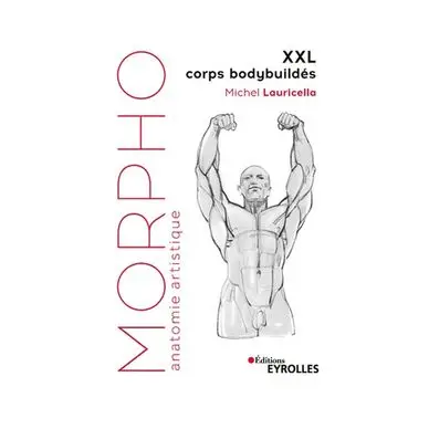 Haute Qualité Livre Morpho XXL Corps bodybuildés - Eyrolles