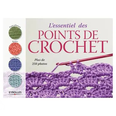 Meilleur Choix Livre L'essentiel des points de crochet - Eyrolles