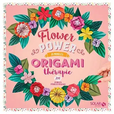 Livre Kit Origami Thérapie Flower Power - Solar Authentique