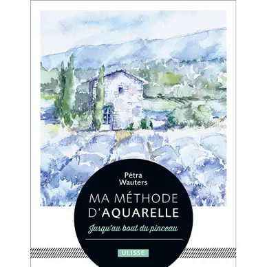 Offre Spéciale Livre Ma méthode d'aquarelle - Ulisse