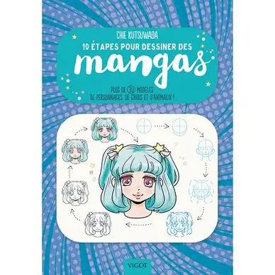 Livre 10 étapes pour dessiner les mangas - Éditions Vigot Acheter En Ligne
