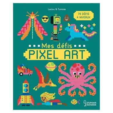 Livre de coloriage Mes défis Pixel Art - Larousse Achat Immédiat