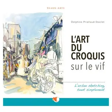 Livre L'art du croquis sur le vif Nouvelle édition - Créa Passions Solde