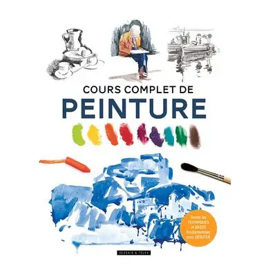 Usine Directe Livre Cours complet de peinture - Dessain et Tolra