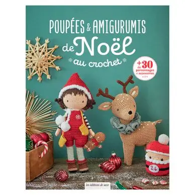 Livre Poupées & amigurumis de Noël au crochet - Editions de Saxe Quantité Limitée